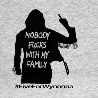 Five For Wynonna T-Shirt